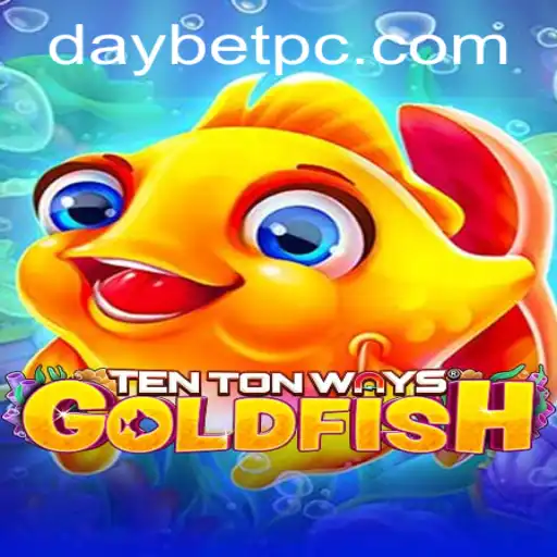 Discover the Exciting World of TenTonWaysGoldfish: A Daybet Adventure