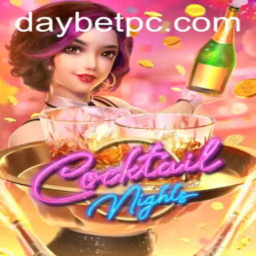 Unlock the Excitement of CocktailNights with Daybet